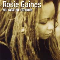 Rosie Gaines — You Gave Me Freedom